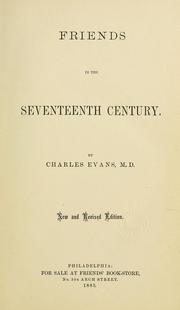 Cover of: Friends in the seventeenth century by Evans, Charles