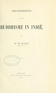 Cover of: Geschiedenis van het buddhisme in Indië by Hendrik Kern