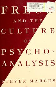 Cover of: Freud and the culture of psychoanalysis: studies in the transition from Victorian humanism to modernity