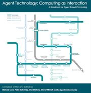 Cover of: Agent Technology: Computing as Interaction, a Roadmap for Agent Based Computing