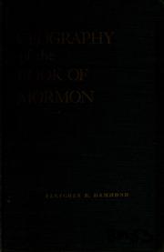 Cover of: Geography of the Book of Mormon by Fletcher B. Hammond