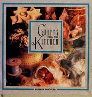 Cover of: Gifts from the kitchen by Barbara Randolph