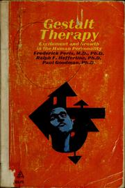 Cover of: Gestalt therapy: excitement and growth in the human personality by Frederick S. Perls