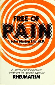 Cover of: Free of pain by John Marion Ellis, John Marion Ellis