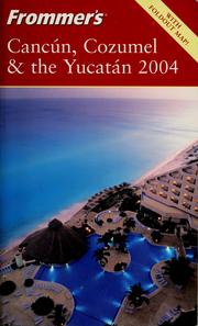 Frommer's Cancún, Cozumel & the Yucatán 2004 by Baird, David., David Baird, Lynne Bairstow