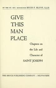 Cover of: Give this man place. by Hugh Francis Blunt