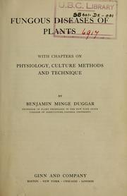 Cover of: Fungous diseases of plants: with chapters on physiology, culture methods and technique