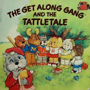 Cover of: The Get Along Gang and the tattletale by Sonia Black