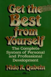 Get the best from yourself by Nido R. Qubein