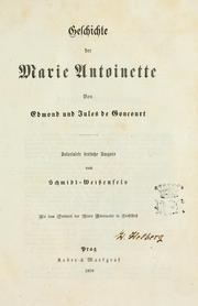 Cover of: Geschichte der Marie Antoinette by Edmond de Goncourt