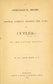 Cover of: A genealogical record of several families bearing the name of Cutler: in the United States