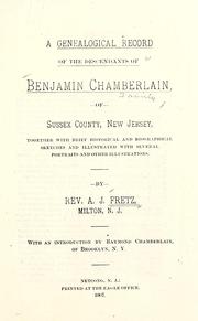 Cover of: A genealogical record of the descendants of Benjamin Chamberlain, of Sussex County, New Jersey