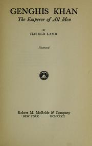 Cover of: Genghis Khan, the emperor of all men by Harold Lamb