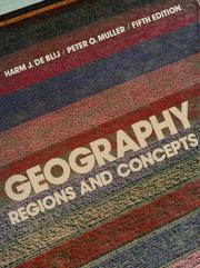 Cover of: Geography, regions and concepts by Harm J. de Blij