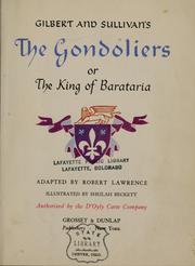 Gilbert and Sullivan's The Gondoliers by Robert Lawrence