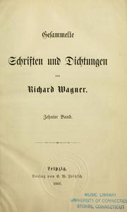 Cover of: Gesammelte Schriften und Dichtungen von Richard Wagner.