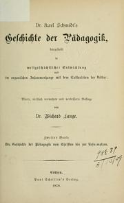 Cover of: Geschichte der Pädagogik in der vorchristlichen Zeit: umfassend die Erziehung bei den Naturvölkern, im Oriente, bei den Griechen und Römern, hrsg. von Emanuel Hannak