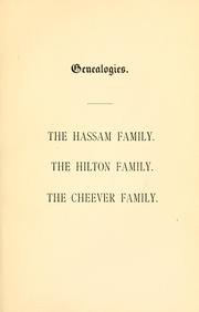 Cover of: Genealogies: the Hassam family, the Hilton family, the Cheever family.