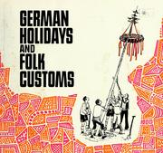 Cover of: German holidays and folk customs: an Atlantik-Brücke-publ