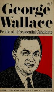 Cover of: George Wallace: profile of a presidential candidate