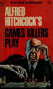 Cover of: Games killers play by Alfred Hitchcock