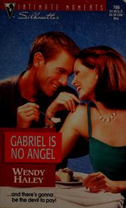 Cover of: Gabriel is no angel