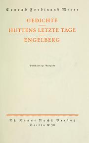 Cover of: Gedichte.: Huttens letzte Tage.  Engelberg.  [Textrevision von Jonas Fränkel]
