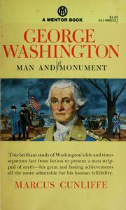 Cover of: George Washington, man and monument