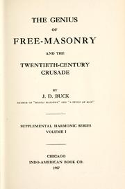 Cover of: genius of free-masonry and the twentieth-century crusade | J. D. Buck