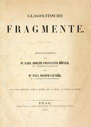 Cover of: Glagolitische Fragmente.: Hrsg. von Karl Adolph Constantin Höfler und Paul Joseph Safarík.