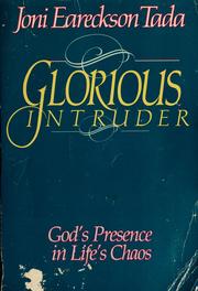 Cover of: Glorious intruder by Joni Eareckson Tada