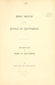 Cover of: Brief sketch of the battle of Gettysburg: introduction to Maine at Gettysburg