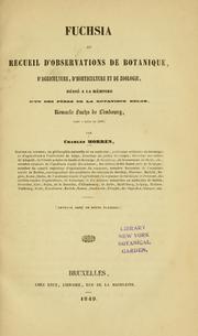 Cover of: Fuchsia: ou, Recueil d'observations de botanique, d'agriculture, d'horticulture et de zoologie : dédié a la mémoire d'un des pères de la botanique belge, Remacle Fuchs de Limbourg.