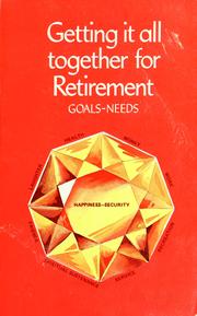 Cover of: Getting it all together for retirement by 