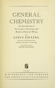 General chemistry by Linus Pauling