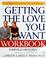 Cover of: Getting the love you want workbook