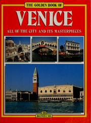 Cover of: The golden book of Venice: [all of the city and its masterpieces]