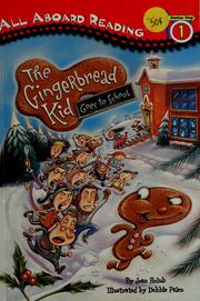 Cover of: The Gingerbread kid goes to school by Joan Holub