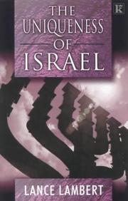 Cover of: Uniqueness of Israel by Lance Lambert