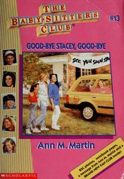 Cover of: Good-bye Stacey, Good-bye (The Baby-Sitters Club #13) by Ann M. Martin