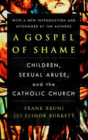 Cover of: A gospel of shame by Frank Bruni
