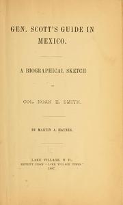 Gen. Scott's guide in Mexico by Haynes, Martin A.