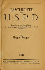Cover of: Geschichte der U. S. P. D.: Entstehung und Entwicklung der Unabhängigen Sozialdemokratischen Partei Deutschlands.