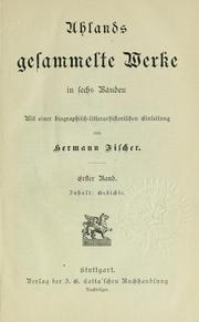 Cover of: Gesammelte Werke, in sechs Bänden: Mit einer biographisch-litterarhistorischen Einleitung von Hermann Fischer