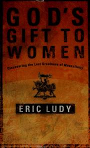 God's gift to women by Eric Ludy