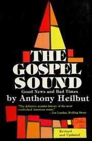 Cover of: The gospel sound by Anthony Heilbut