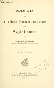 Cover of: Geschichte des antiken Kommunismus und Sozialismus. by Robert von Pöhlmann