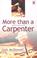Cover of: More Than a Carpenter