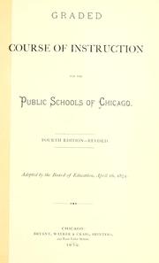 Cover of: Graded course of instruction for the public schools of Chicago. by 