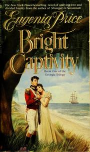 Cover of: Bright Captivity by Eugenia Price